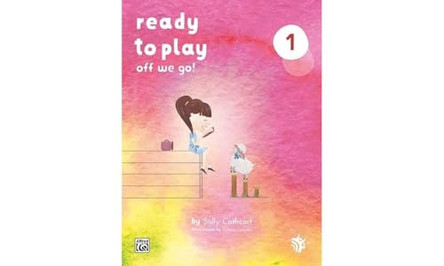 Ready to Play: Off We Go! by  9781470613440 Ready to Play: Off We Go! by  9781470613440