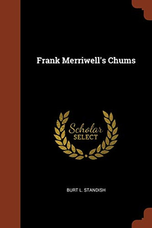 Frank Merriwell's Chums by Burt L Standish 9781374845718