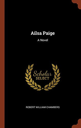 Ailsa Paige by Robert William Chambers 9781374856745