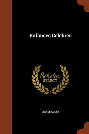 Enfances Celebres by Louise Colet 9781375005265