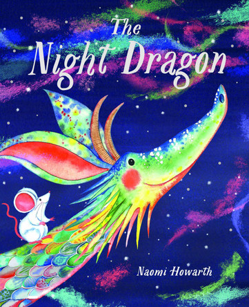 The Night Dragon by Naomi Howarth