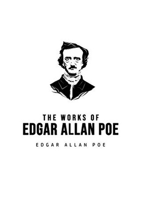 The Works of Edgar Allan Poe by Edgar Allan Poe 9781800607026