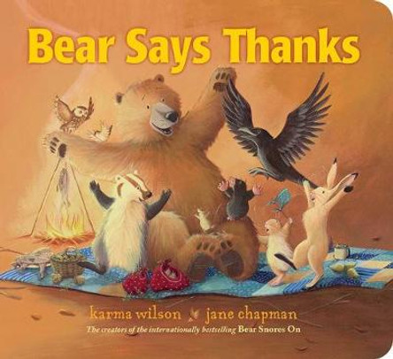 Bear Says Thanks by Karma Wilson