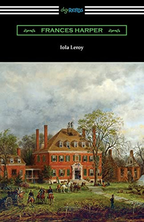 Iola Leroy by Frances Harper 9781420973358
