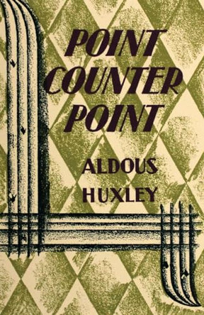 Point Counter Point by Aldous Huxley 9781420981957