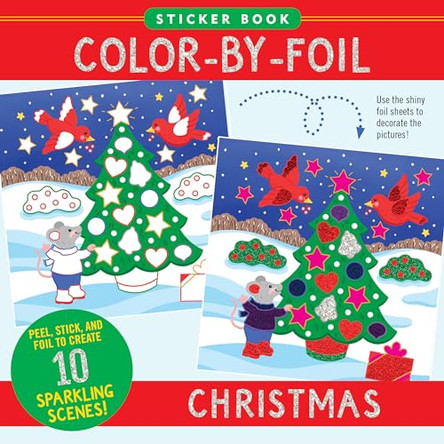 Color-By-Foil Sticker Book - Christmas (Includes 18 Sheets of Shiny Color Foils) by Peter Pauper Press Inc 9781441344113