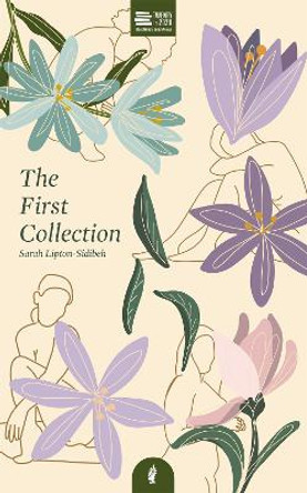 The First Collection by Sarah Lipton-Sidibeh