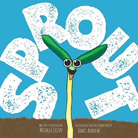 Sprout by Michelle Crispe 9781525562365