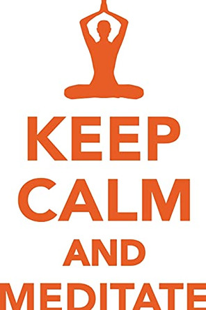 Keep Calm Meditate Workbook of Affirmations Keep Calm Meditate Workbook of Affirmations: Bullet Journal, Food Diary, Recipe Notebook, Planner, To Do List, Scrapbook, Academic Notepad by Alan Haynes 9781526960139