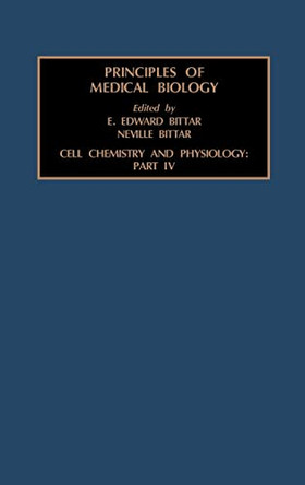 Cell Chemistry and Physiology: Part IV: Volume 4D by Edward Bittar 9781559388085