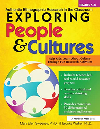 Exploring People and Cultures: Authentic Ethnographic Research in the Classroom by Mary Ellen Sweeney 9781593639570