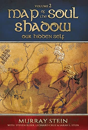 Map of the Soul - Shadow: Our Hidden Self by Murray Stein 9781630518011