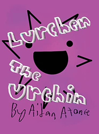 Lurchen the Urchin by Aidan Atance 9781637644874