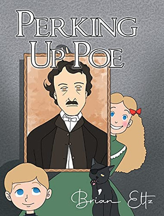 Perking Up Poe by Brian Eltz 9781639034277