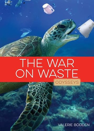 The War on Waste by Valerie Bodden 9781640264298