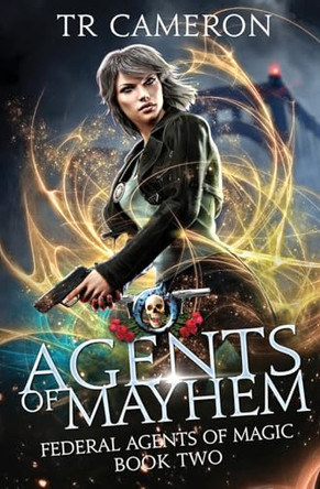 Agents Of Mayhem: An Urban Fantasy Action Adventure by Martha Carr 9781642022315