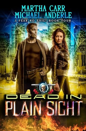 Dead In Plain Sight: An Urban Fantasy Action Adventure by Michael Anderle 9781642023831