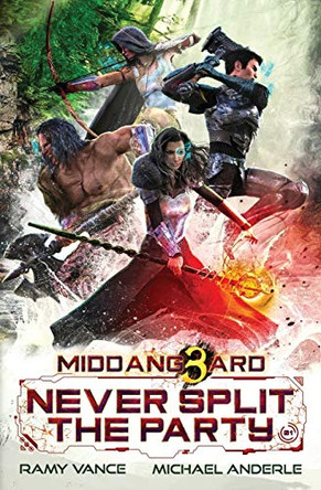 Never Split The Party by Michael Anderle 9781642023985