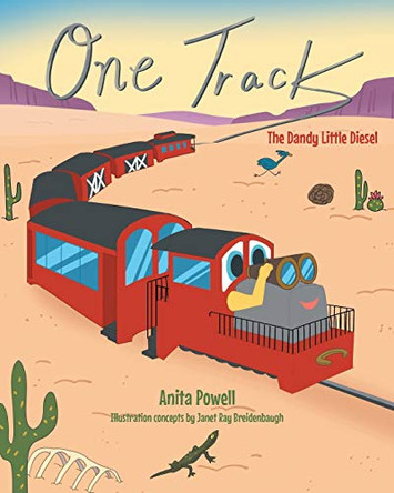 One Track: The Dandy Little Diesel by Anita Powell 9781644689158