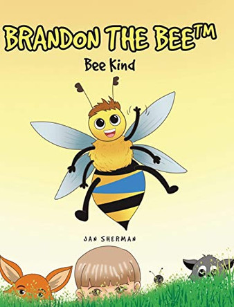Brandon The Bee: Bee Kind by Jan Sherman 9781646542338