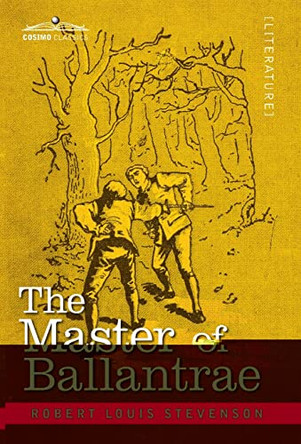 The Master of Ballantrae: A Winter's Tale by Robert Louis Stevenson 9781646794256
