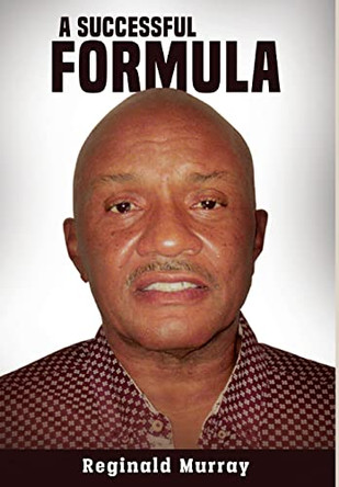 A Successful Formula by Reginald Murray 9781648265273