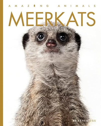 Meerkats by Kate Riggs 9781682771259