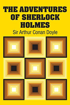 The Adventures of Sherlock Holmes by Sir Arthur Conan Doyle 9781731705396