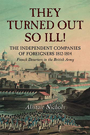 They Turned Out So Ill by Alistair Nichols 9781784566166