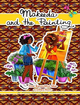 The Beautiful me collection: Makeeda and the painting by Marlene Service 9781784567675