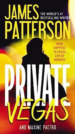 Private Vegas by James Patterson 9781455515936