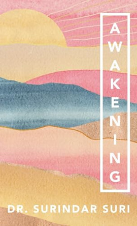 Awakening by Dr Surindar Suri 9781489748683