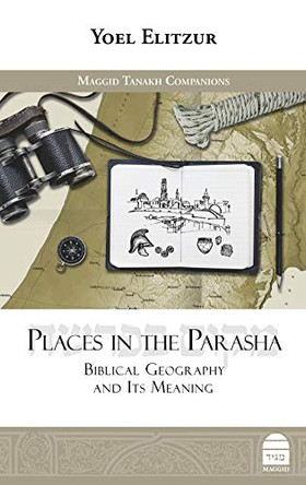 Places in the Parasha by Yoel Elitzur 9781592644865