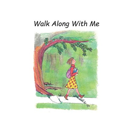 Walk Along With Me by George Anne Ballard 9781647869960