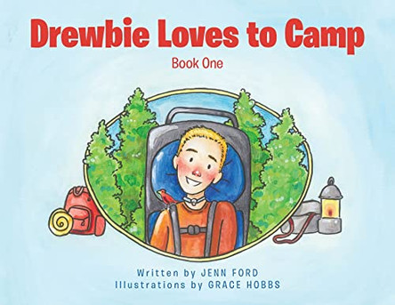 Drewbie Loves to Camp: Book 1 by Jenn Ford 9781685262136
