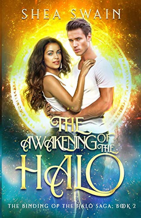 The Awakening of the Halo by Shea Swain 9781735726731