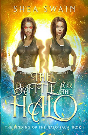 The Battle for the Halo by Shea Swain 9781735726755