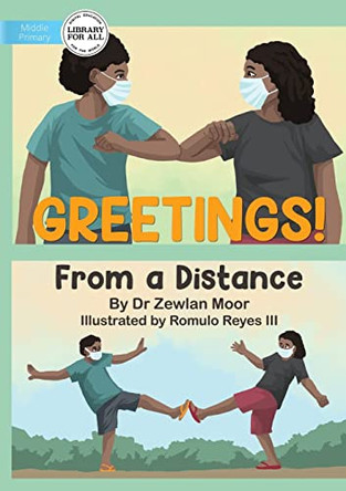 Greetings! From A Distance by Dr Zewlan Moor 9781922827265
