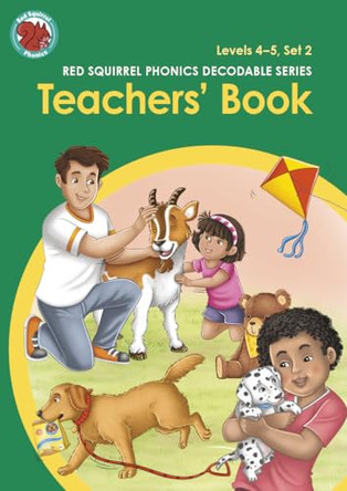 Red Squirrel Phonics Teachers' Book Level 4 Set 2 and Level 5 Sets 2a, 2b and 2c 9781398249783