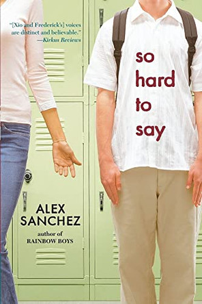 So Hard To Say by Alex Sanchez 9781416911890
