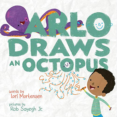 Arlo Draws an Octopus by Lori Mortensen 9781419742019