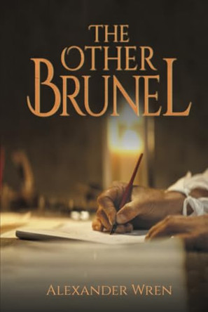 The Other Brunel by Alexander Wren 9781035807840
