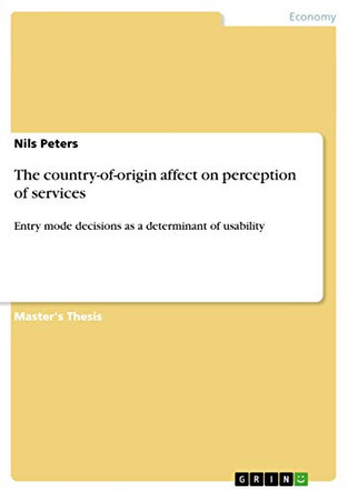 The country-of-origin affect on perception of services by Nils Peters 9783656020790