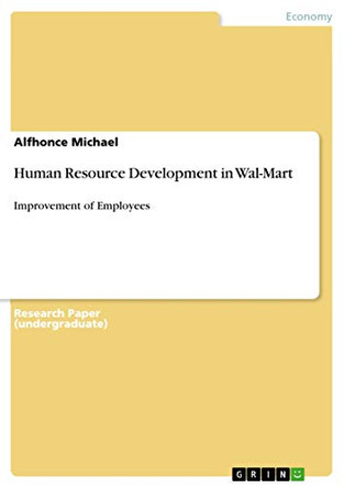 Human Resource Development in Wal-Mart by Alfhonce Michael 9783668506800