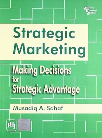 Strategic Marketing: Making Decisions for Strategic Advantage by  9788120334335
