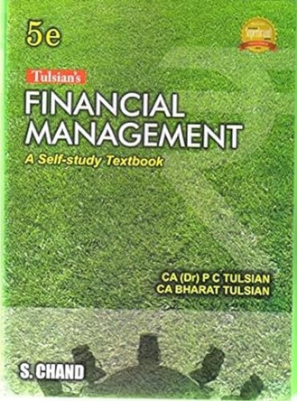 Financial Management: A Self-Study Textbook by P. C. Tulsian 9788121932028