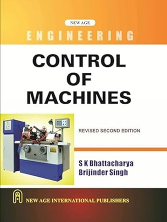 Control of Machines by S.K. Bhattacharya 9788122418187