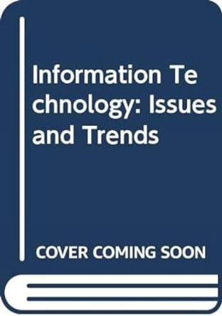 Information Technology: Issues and Trends by B. Satyanarayana 9788170208341