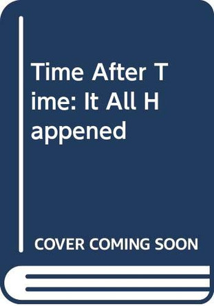 Time After Time: It All Happened by Deva Mukul 9788176621588