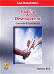 Training and Development : Concepts and Applications by Tapomoy Deb 9788180520983